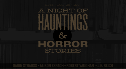 October 25, 2011 – Hauntings and Horror Stories